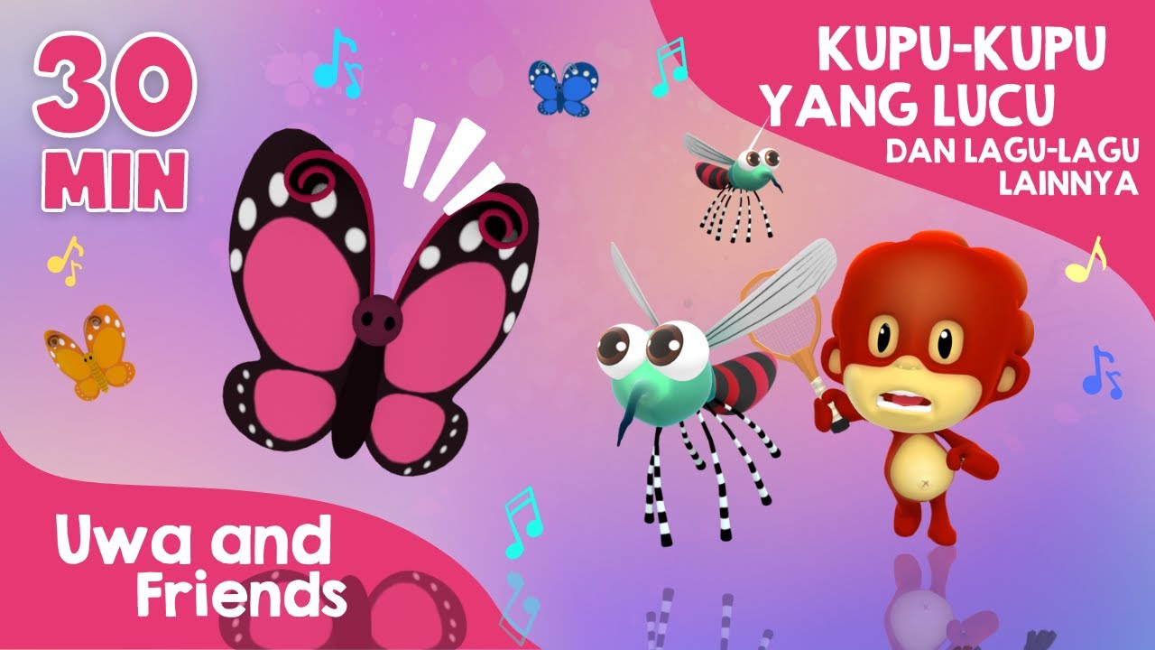 Kupu Kupu yang Lucu, Burung Kutilang, Nyamuk Nakal, dan Lagu Lainnya - 30 Menit Lagu Anak Indonesia