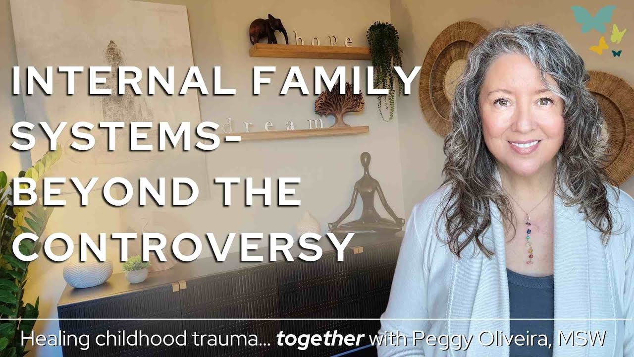 Internal Family Systems Controversy - What Childhood Trauma Survivors Need to Know