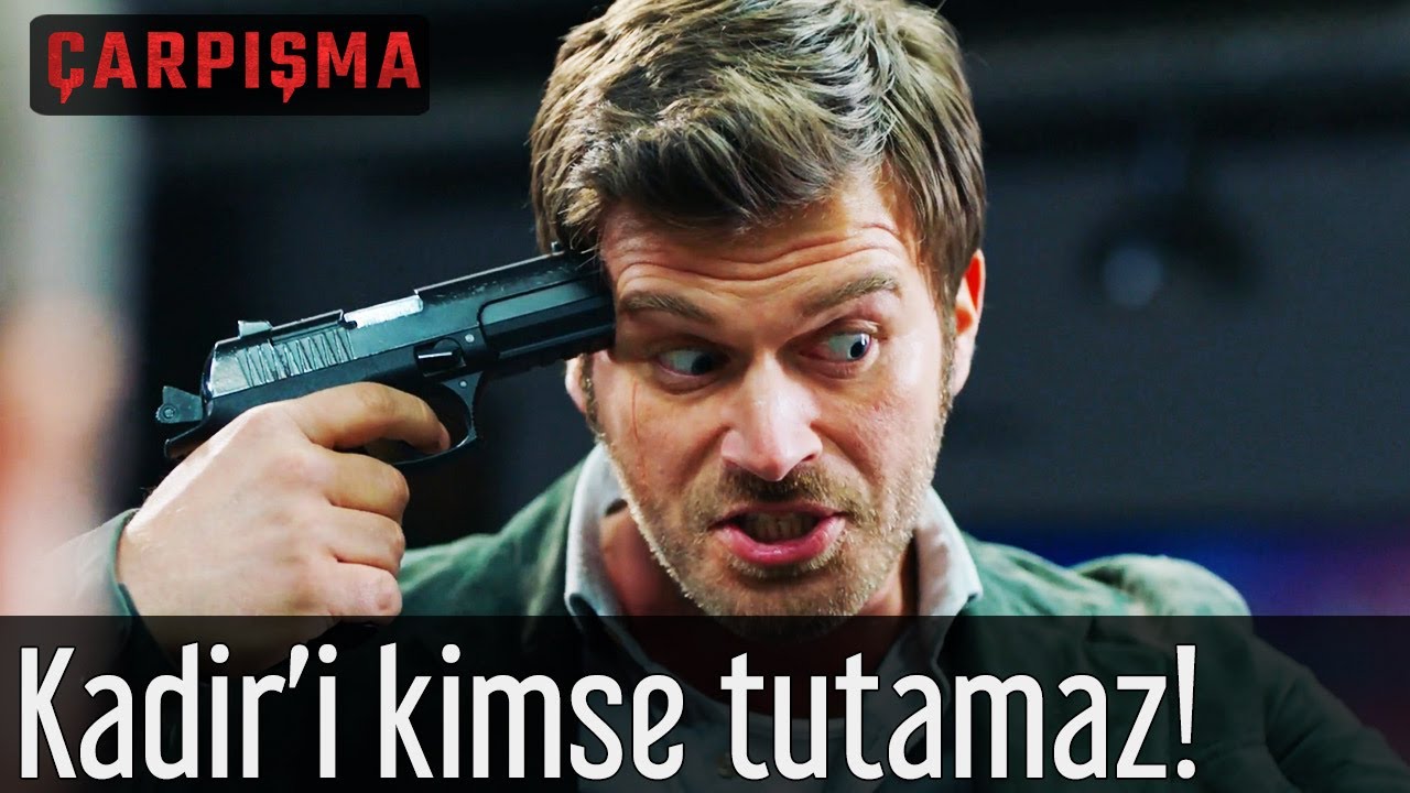 Çarpışma - Kadir'i Kimse Tutamaz!