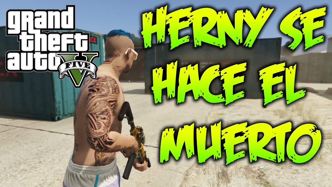GTA V - HERNY VA A LA GUERRA Y SE HACE EL MUERTO | MrWikky92
