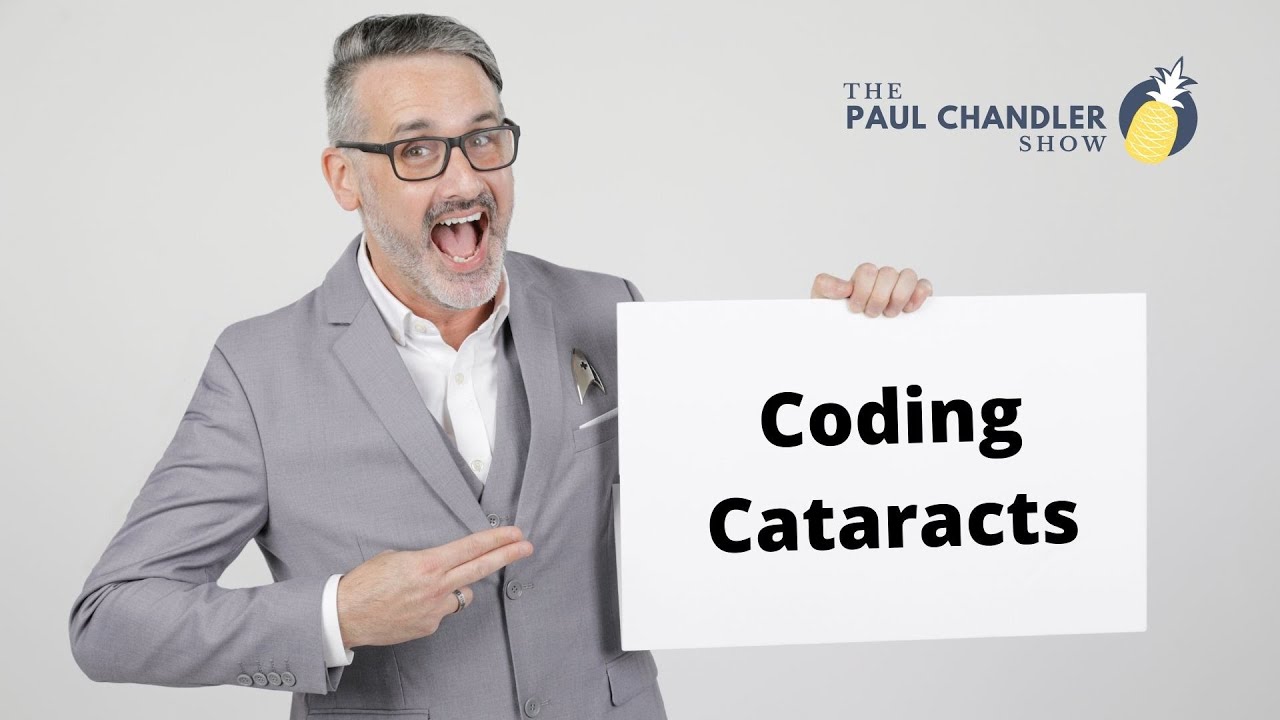 Coding Cataracts – The Paul Chandler Show Ep. 103