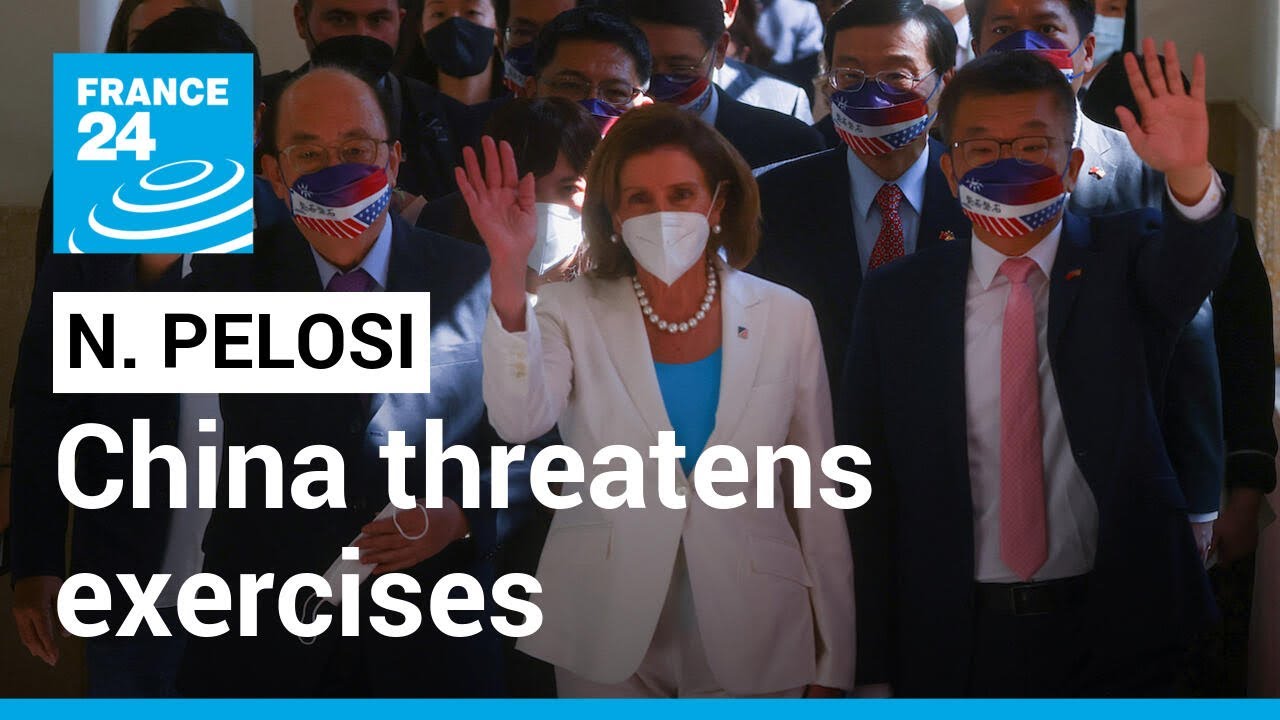 Nancy Pelosi's visit in Taiwan: China threatens major military exercises around island &bull; FRANCE 24
