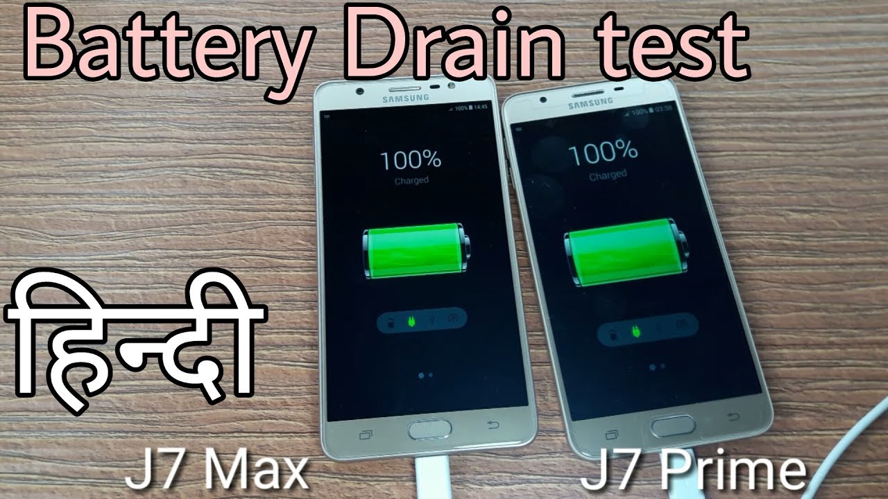 Samsung Galaxy J7 Max Vs J7 Prime Battery Drain test in Hindi