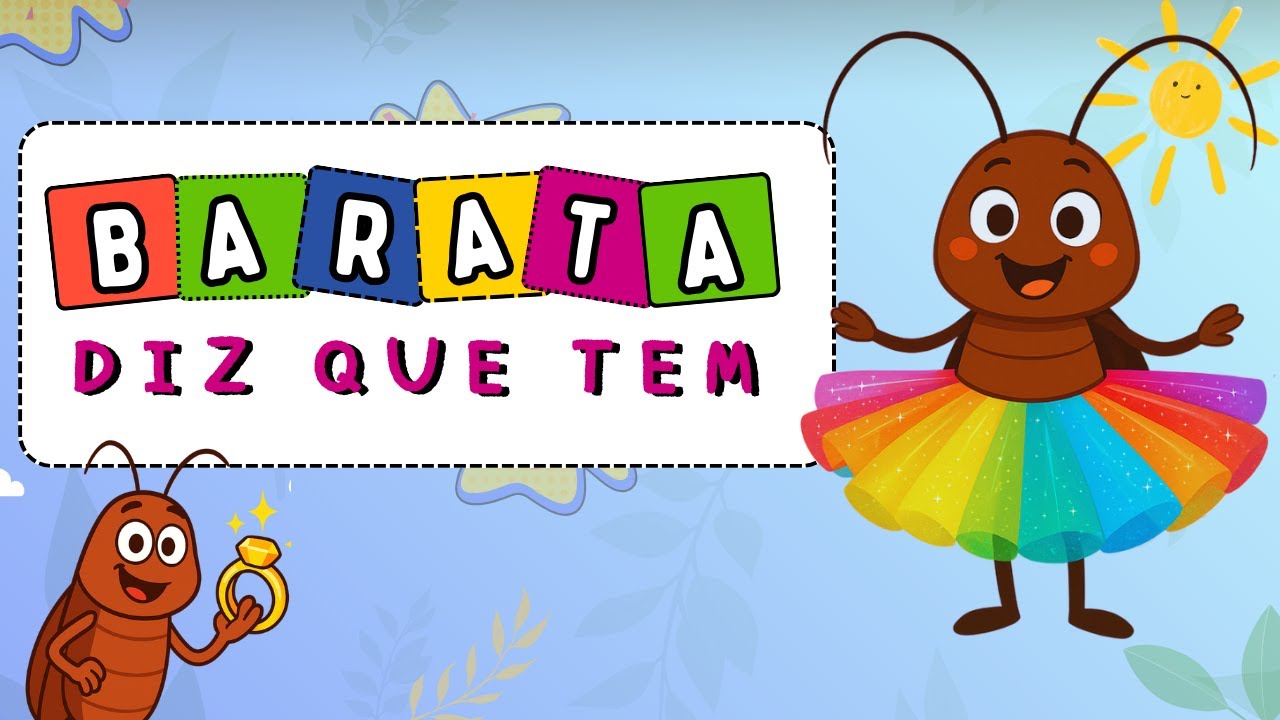 A barata diz que tem - #músicaparacrianças #educaçãoinfantil