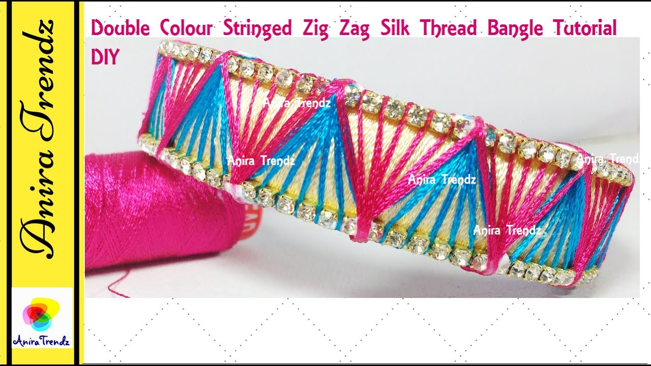 Double Colour Zig Zag String Silk thread Unique Designer Bangle Tutorial DIY