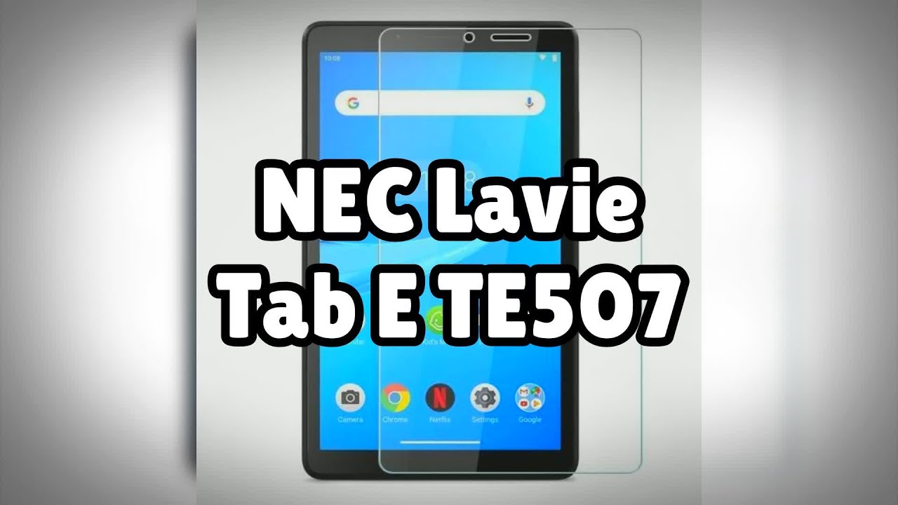Photos of the NEC Lavie Tab E TE507 | Not A Review!