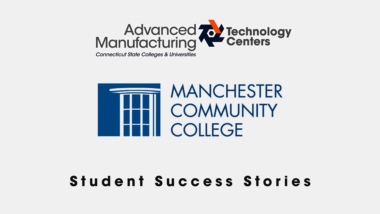 Manchester Community College Student Success Story