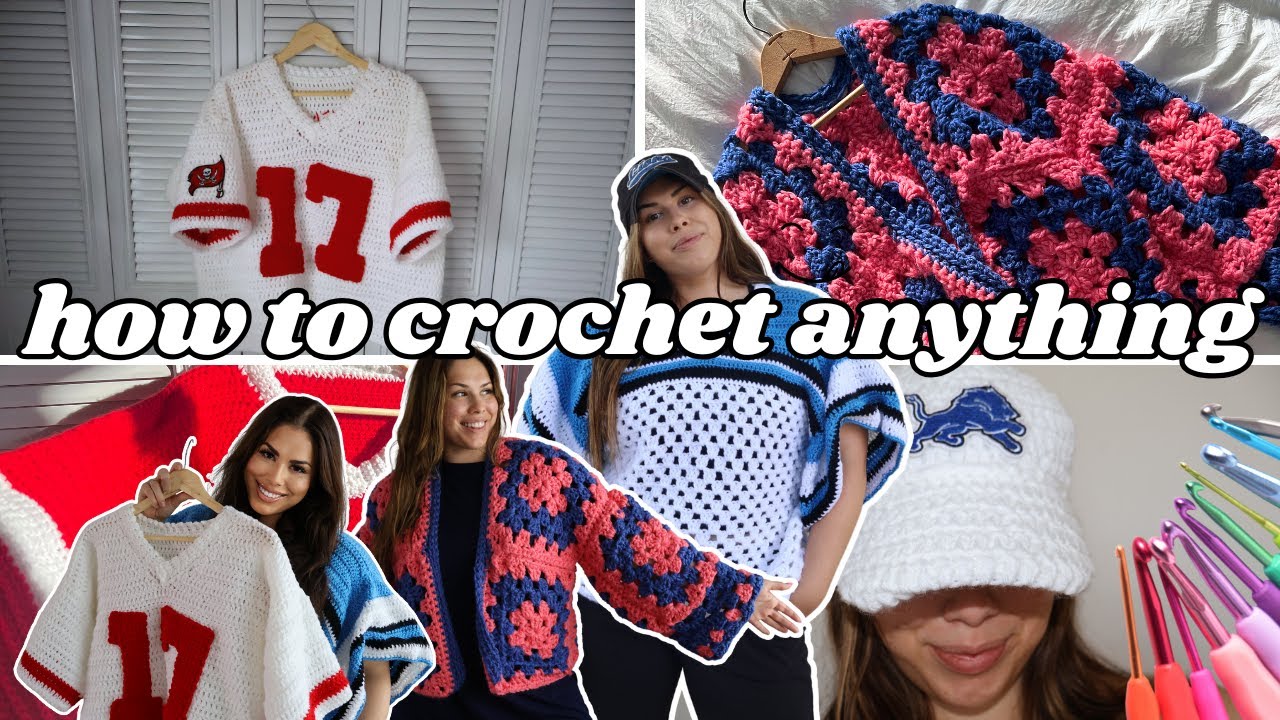 How to crochet ANYTHING