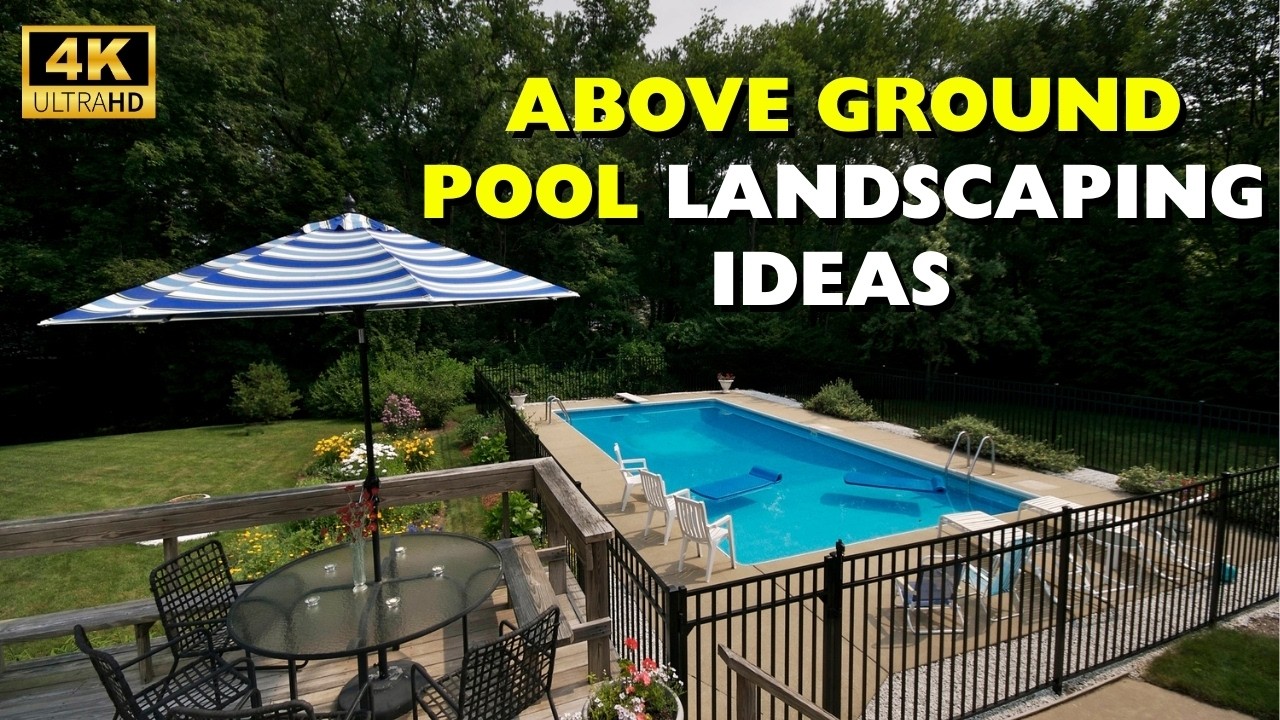 125+ Above Ground Pool Landscaping Ideas | Budget-Friendly Designs That Look Built-In