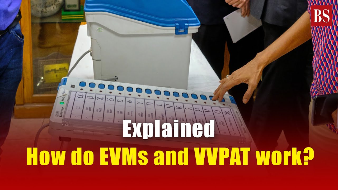 Как работают EVM и VVPAT? Всеобщие выборы