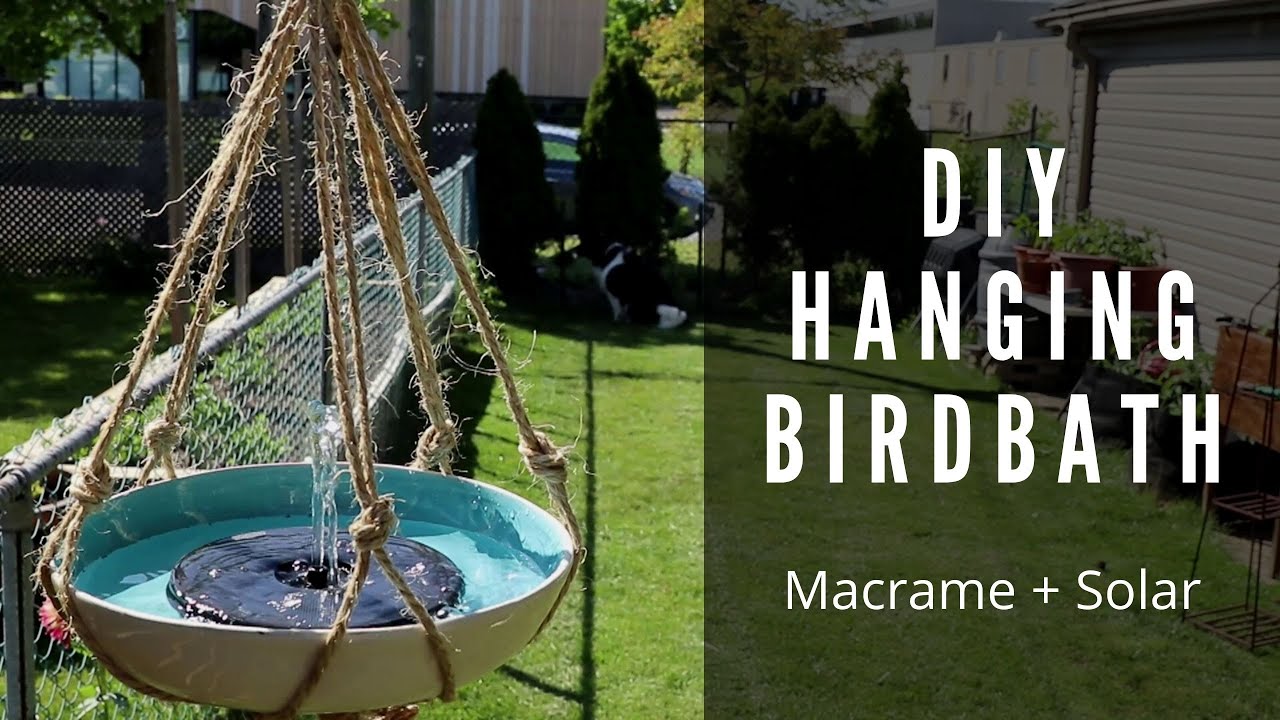 DIY Hanging Macrame Bird Bath | Solar Powered