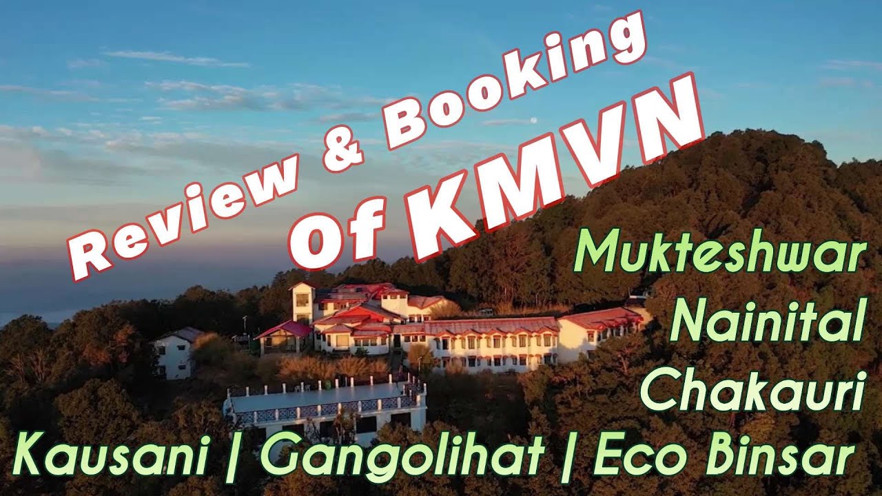 KMVN review | Nainital Hotels | KMVN Booking process | #EcoBinsar#Mukteswar#Chakauri#Gangolihat KMVN