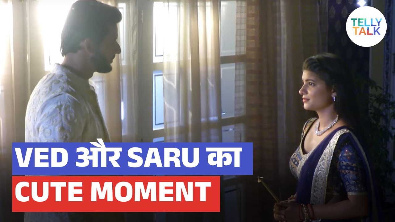 Saru UPDATE: Ved aur Saru ka Super Cute Moment, Sab Kuch Dekh Liya Anika Ne!