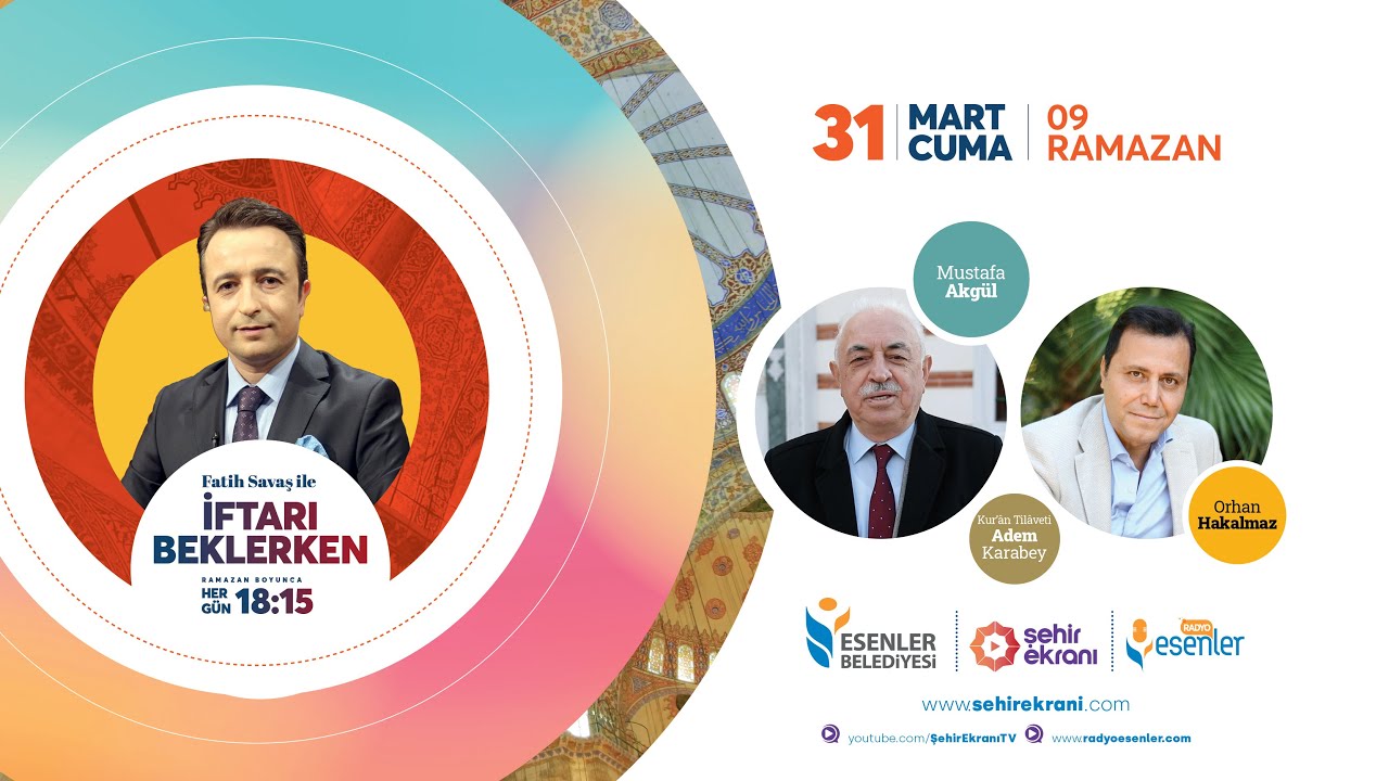Fatih Savaş ile İftarı Beklerken - 9. Gün | Mustafa Akgül & Orhan Hakalmaz