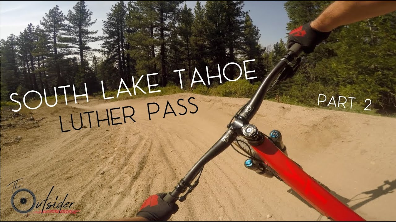 Longest MTB Downhill in South Lake Tahoe Part 2  | 