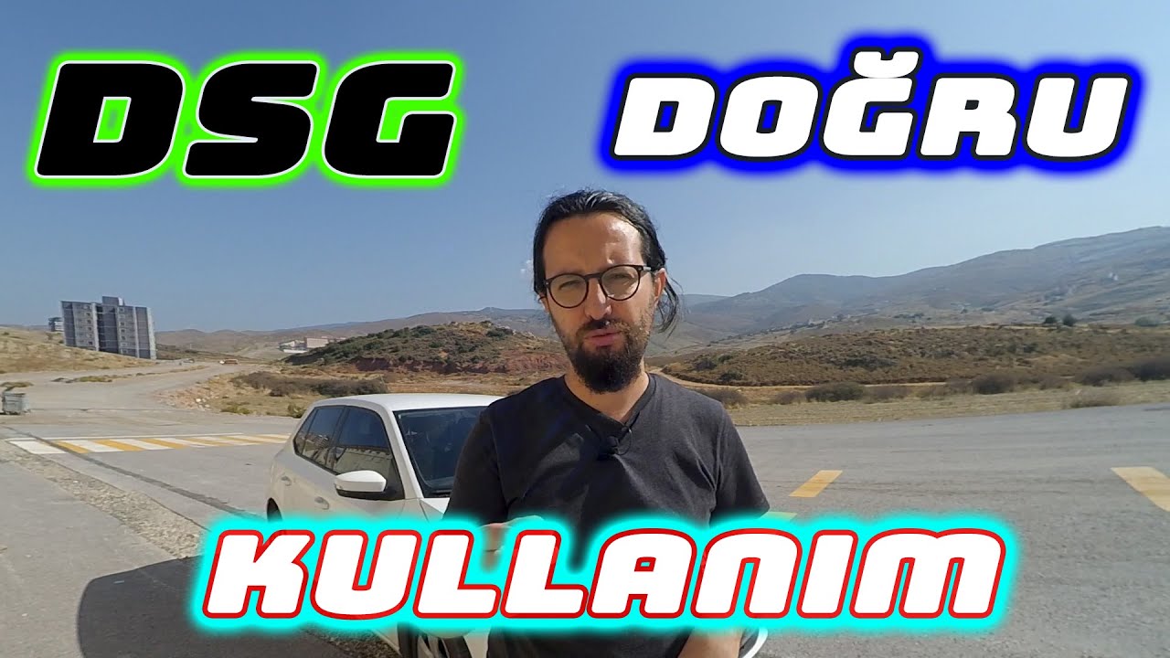 DSG VİTES KULLANIMI / DSG Şanzıman Kullanımında Dikkat Edilmesi Gerekenler/DSG Araç Kullanım