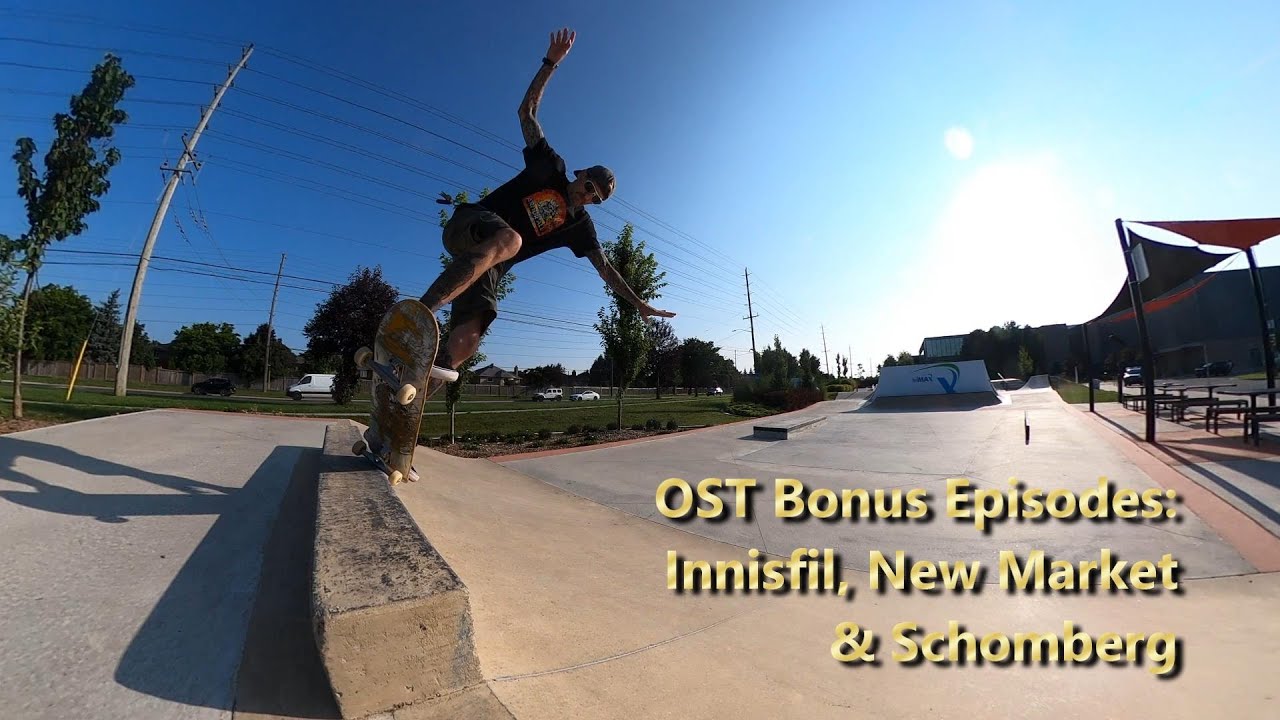 Ontario Skatepark Tour Bonus Episode: Innisfil, Newmarket & Schomberg #ontarioskateparktour