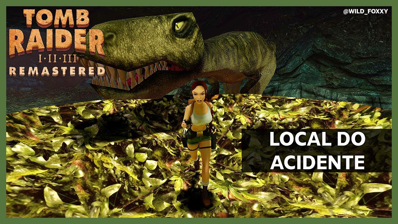Local do Acidente (com segredos)  - Tomb Raider III Remastered