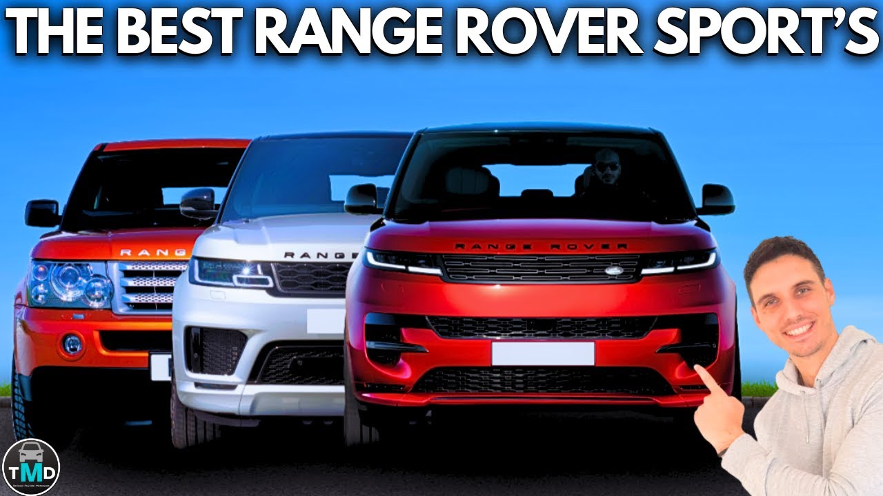 Range Rover Sport - the best to buy in every generation