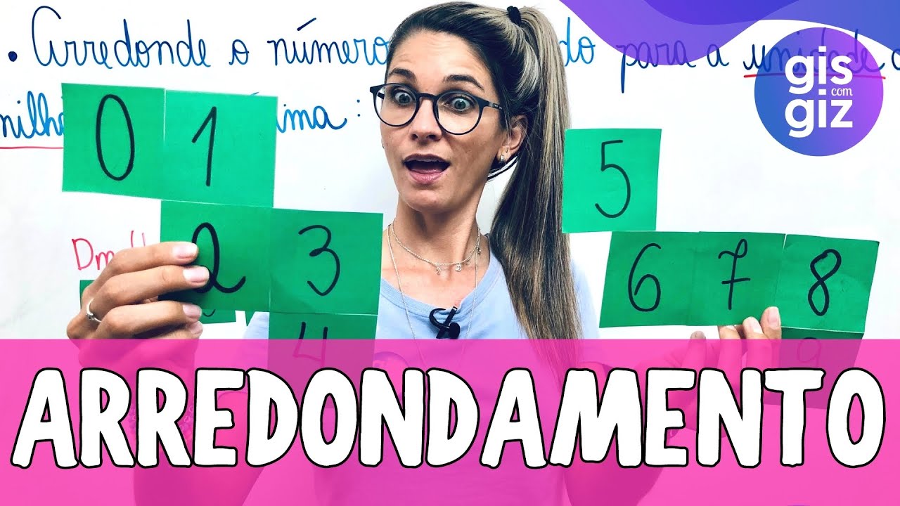 ARREDONDAMENTO NÚMEROS NATURAIS \Prof. Gis/