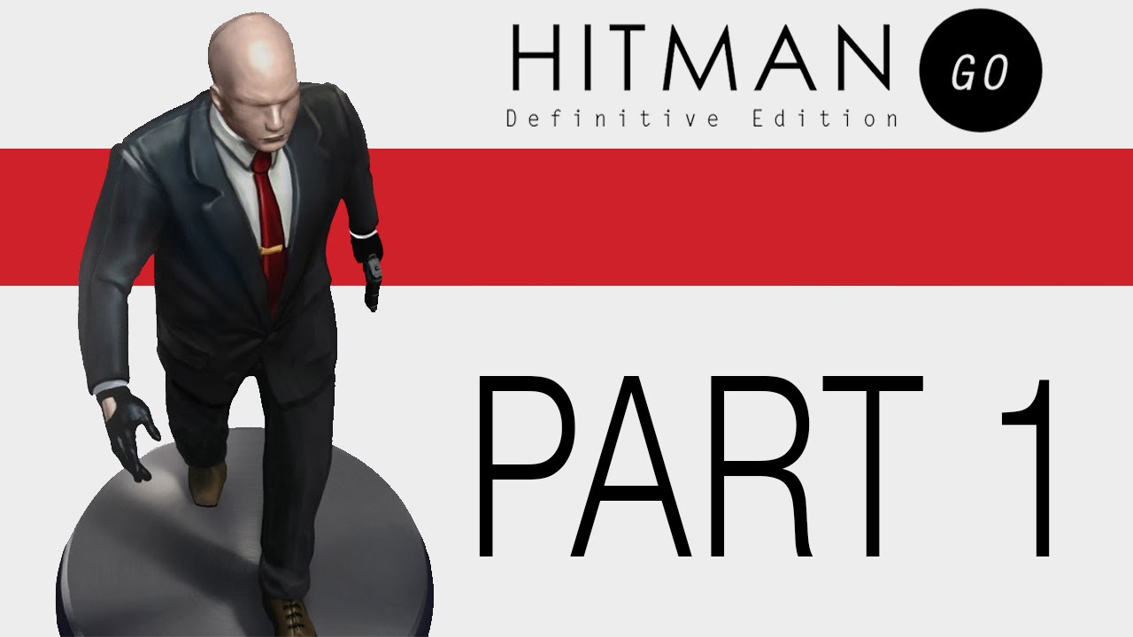 Hitman GO: Definitive Edition - Let's Play (All Challenges/No Hints) - Part 1 - 