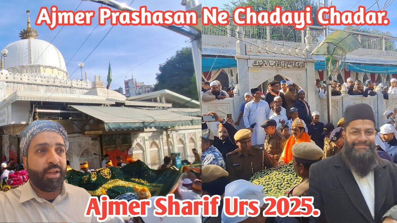 Urs 2025 Ajmer Prashasan Ki Taraf Se Chadar | Ajmer Sharif Urs 814 | Urs Ajmer Sharif 814 Jaha Gasht