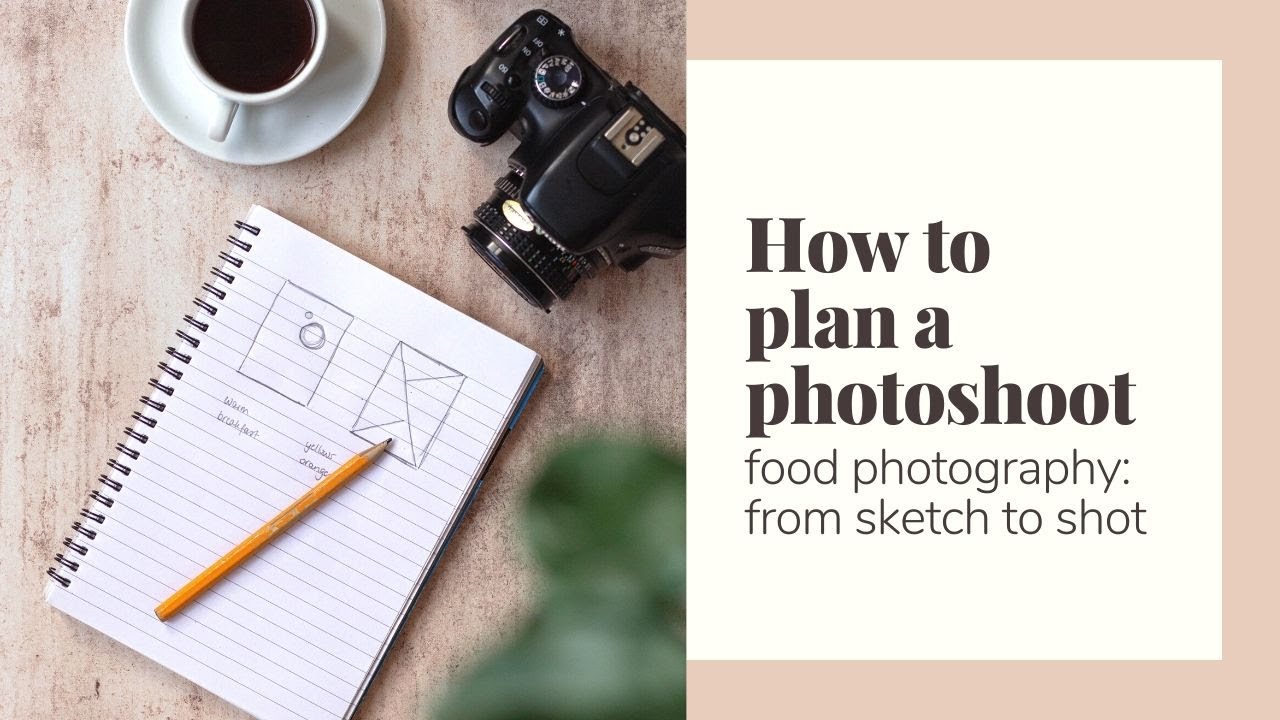 How to plan a photoshoot [food photography]