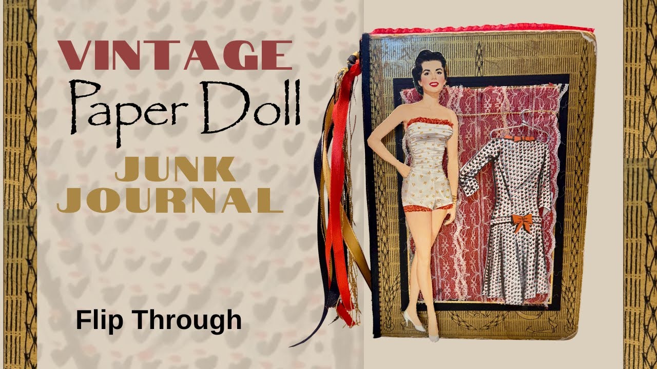 SOLD - Vintage Paper Doll Junk Journal Flip Through by Hyperstamper