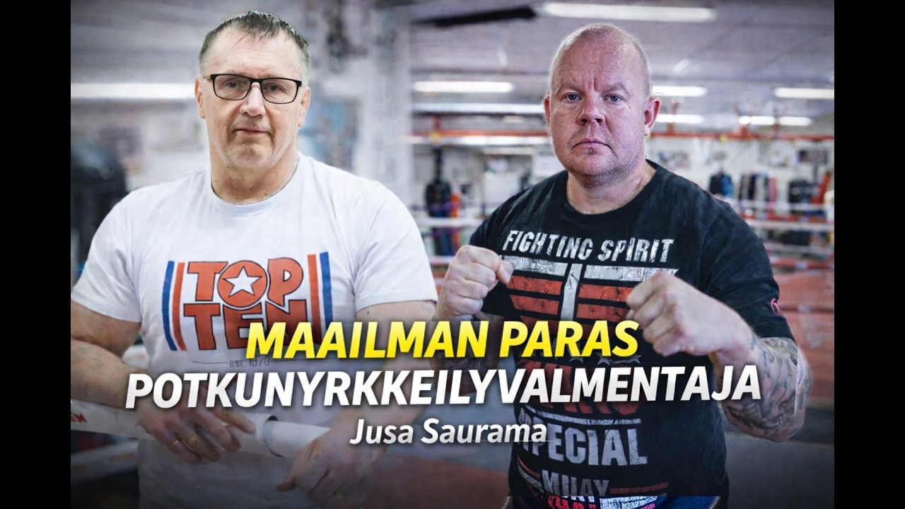 Juha Saurama – maailman paras potkunyrkkeilyvalmentaja | Johtajuus, joka rakentaa mestareita