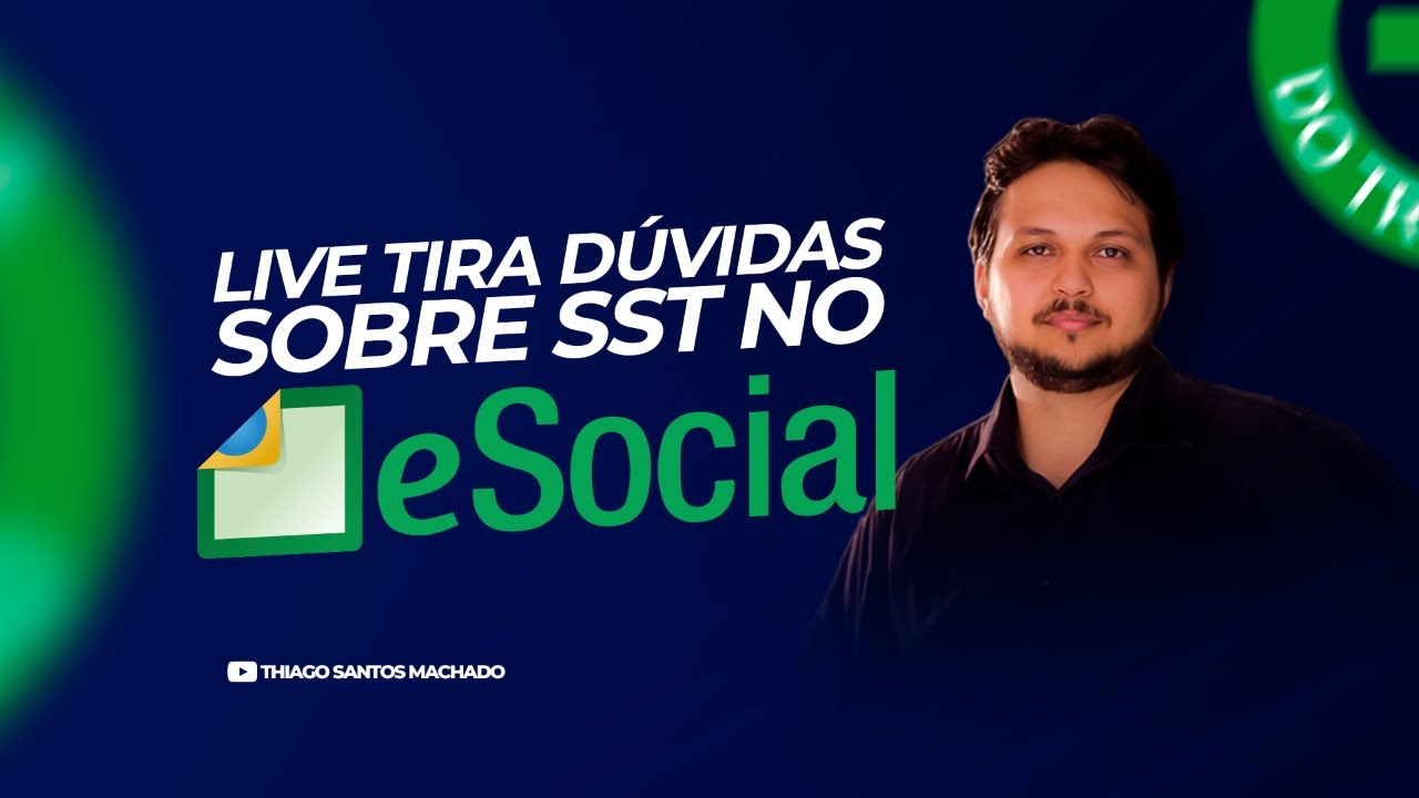 5ª Live tira dúvidas sobre SST no eSocial - 6ª Feira - 30/12/22