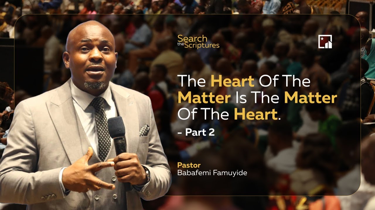 STS | The Heart of The Matter is The Matter of the Heart II | JAN. 25th 2026 | Pastor Femi Famuyide