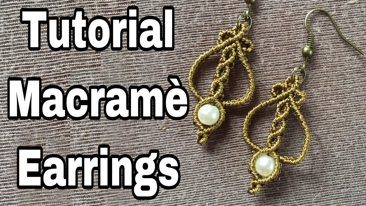 Tutorial Macramè Small Dangle Earrings