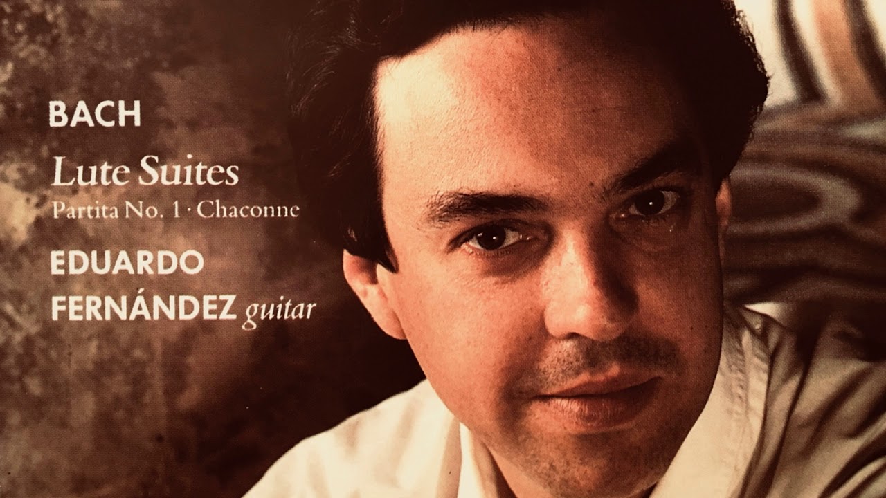Bach for Guitar - Lute Suites, Partita, Chaconne + Presentation (Century’s rec. : Eduardo Fernández)