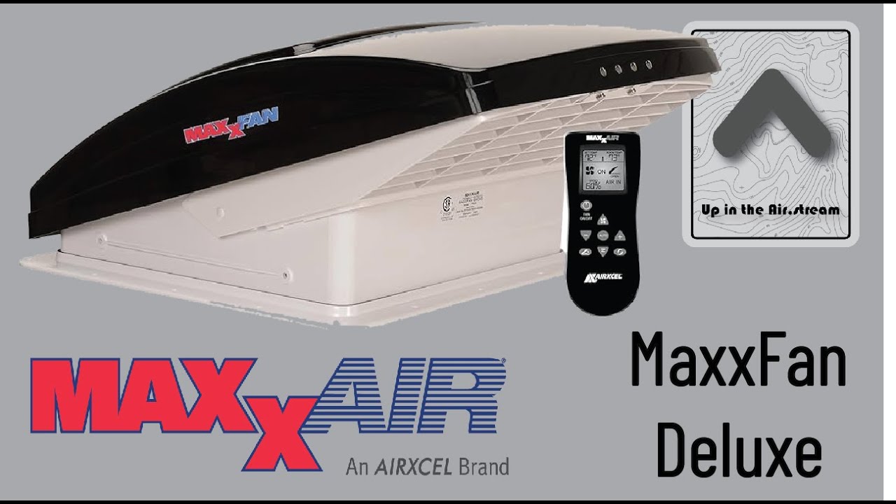 MaxxAir MaxxFan Deluxe Fan Airstream Install