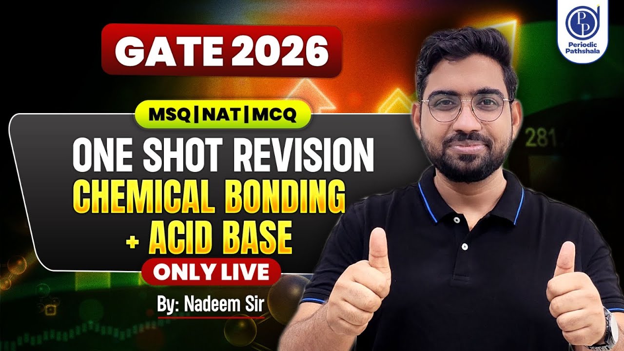 GATE 2026 One Shot Revision||Chemical Bonding Vs Acid Base Chemistry  ,CSIR NET ,SET By NADEEM SIR