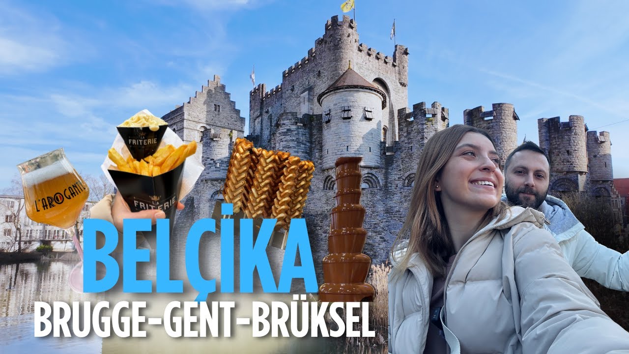 3 Gün Belçika Turu - Brugge, Gent, Brüksel