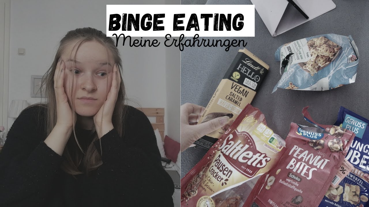 Meine ERFAHRUNGEN mit BINGE EATING | wie l&auml;uft ein Essanfall ab, wie viele Kalorien, Gedanken?