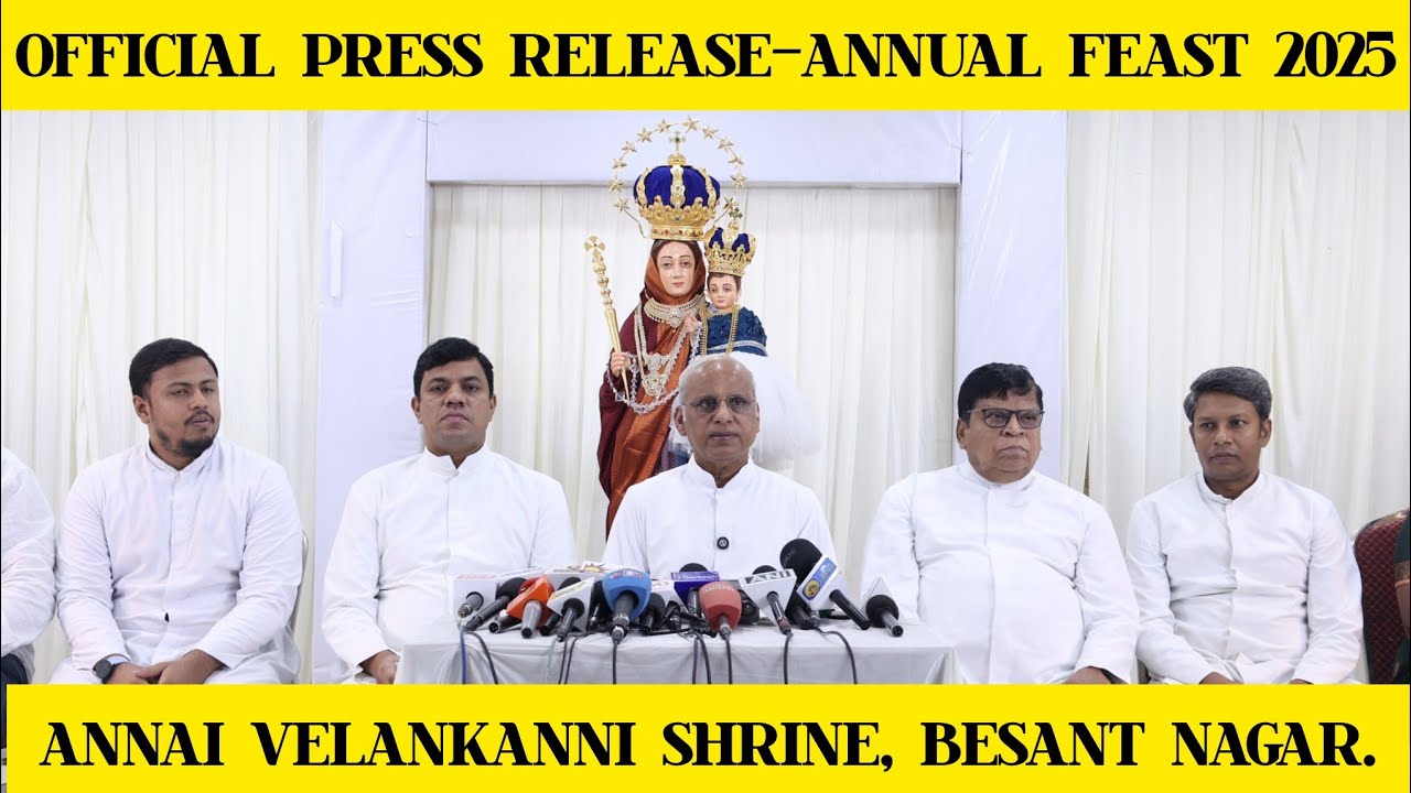 OFFICIAL PRESS RELEASE OF THE ANNUAL FEAST OF ANNAI VELANKANNI SHRINE, BESANT NAGAR #enzophotography