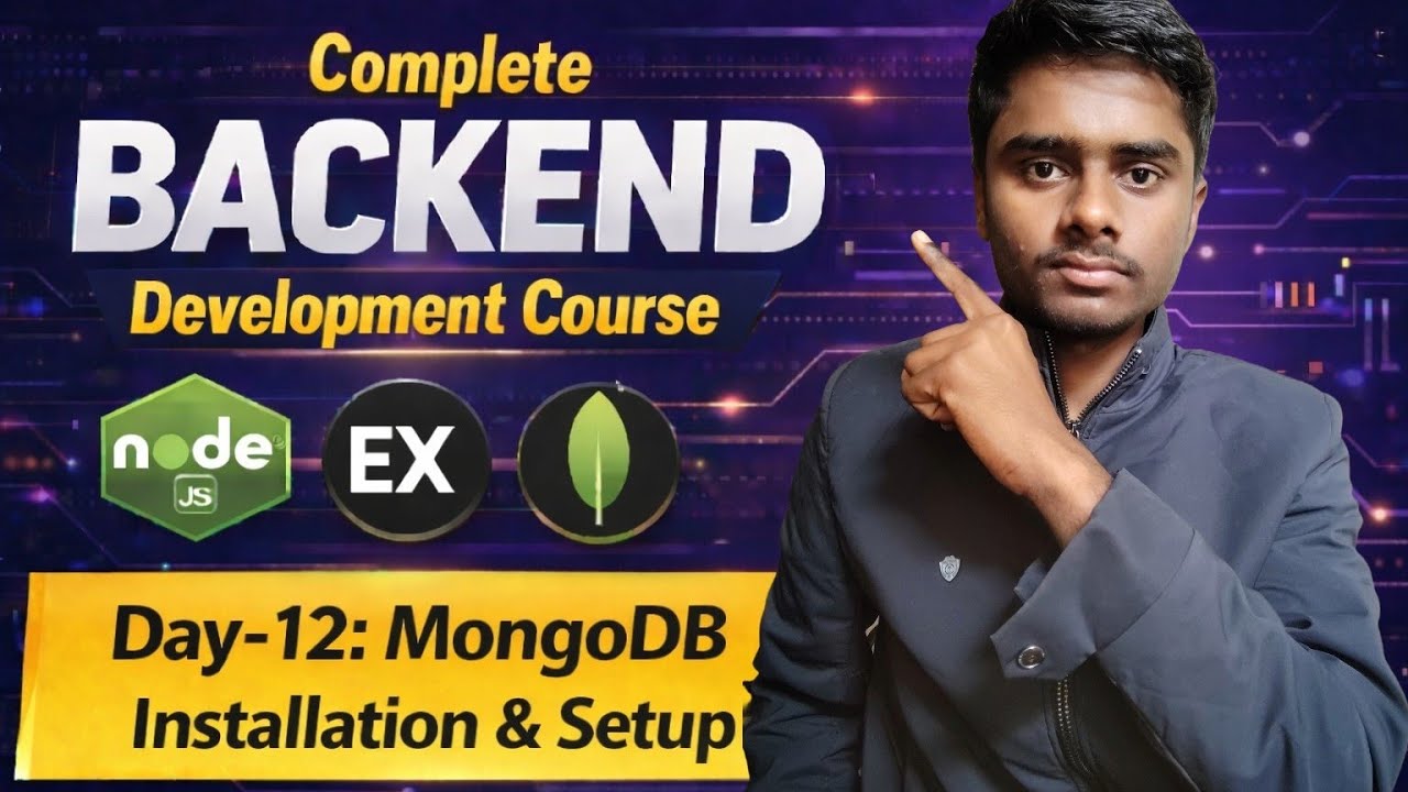 Day-12: Basic MongoDB Installation & Setup| Complete Backend Development Course|Day-12 |Lecture -13 