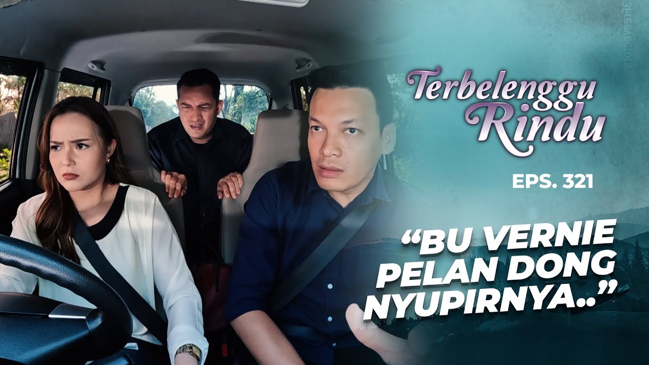 GOKIL!! Vernie Nyupirin Noah & Baron Kejar Penculik Itu | TERBELENGGU RINDU | EPS. 321 (2/5)