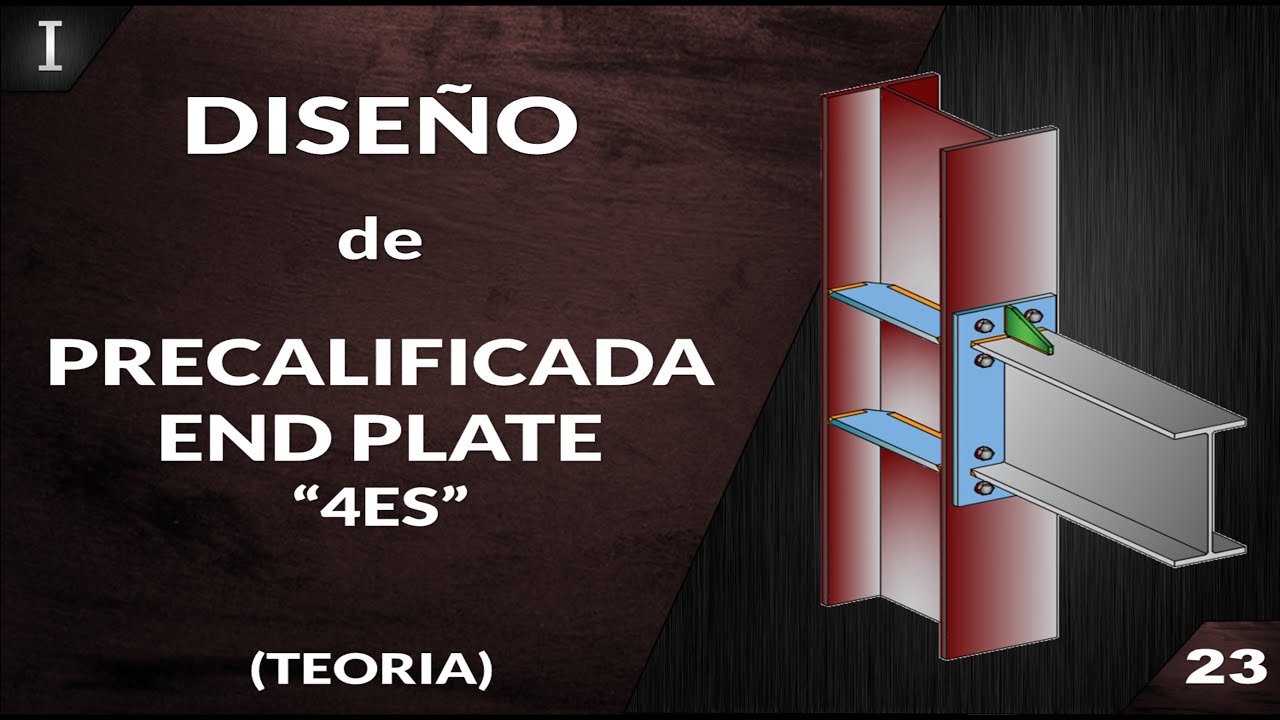 END PLATE 4ES - Conexión Precalificada (End Plate 4ES)🔥🔥