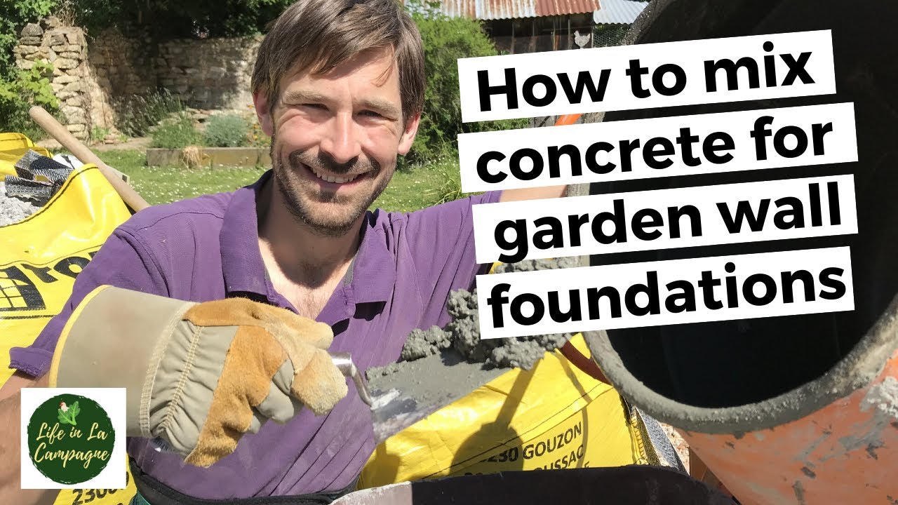 How to mix concrete for garden wall foundations