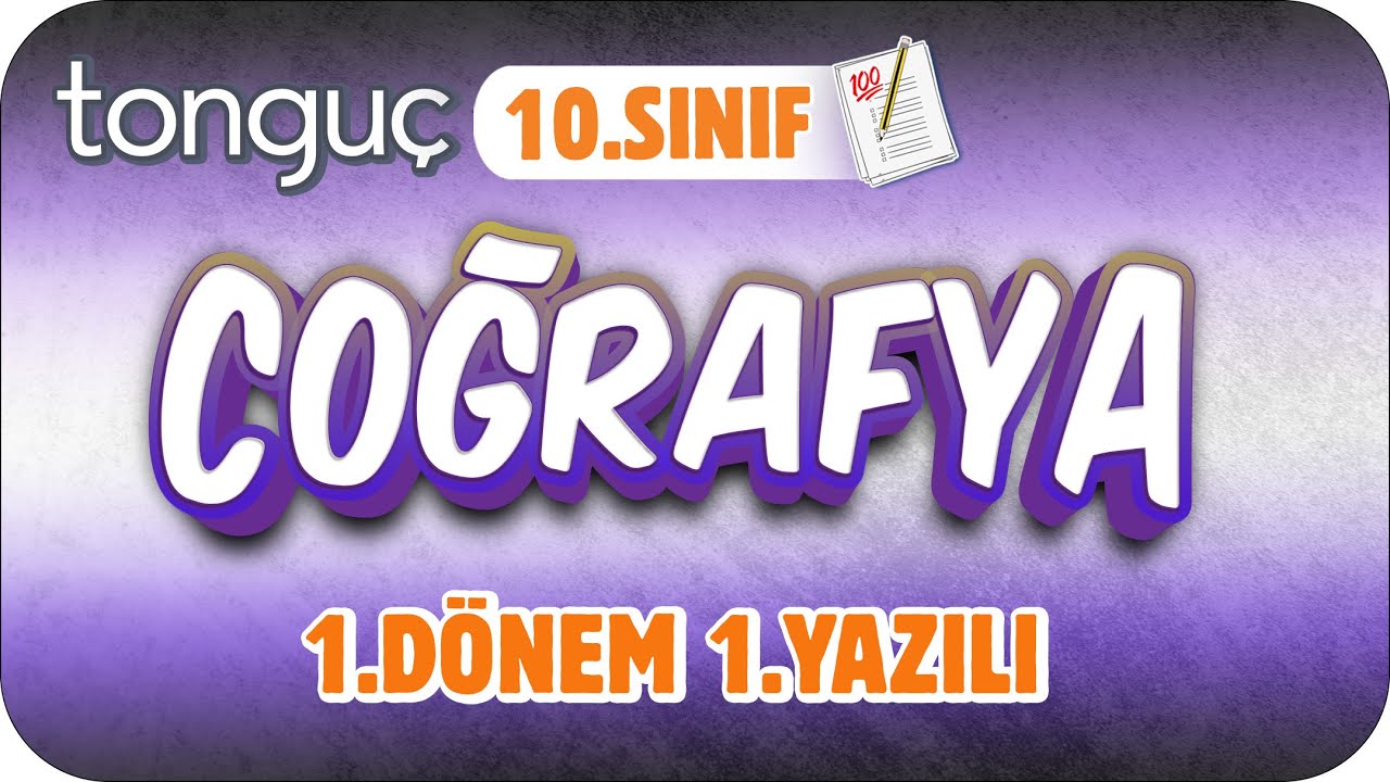 10.Sınıf Coğrafya 1.Dönem 1.Yazılıya Hazırlık 📑 #2024