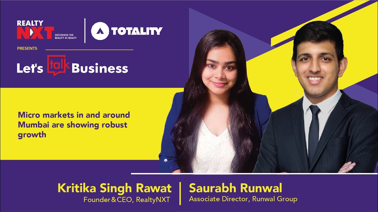 Saurabh Runwal, Associate Director, Runwal Group With Kritika Singh Rawat, Founder, RealtyNXT