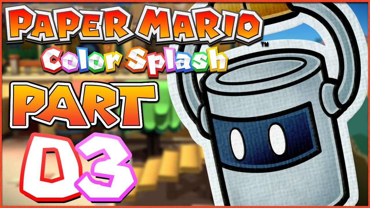 Paper Mario: Color Splash | Part 3 - Making A Splash