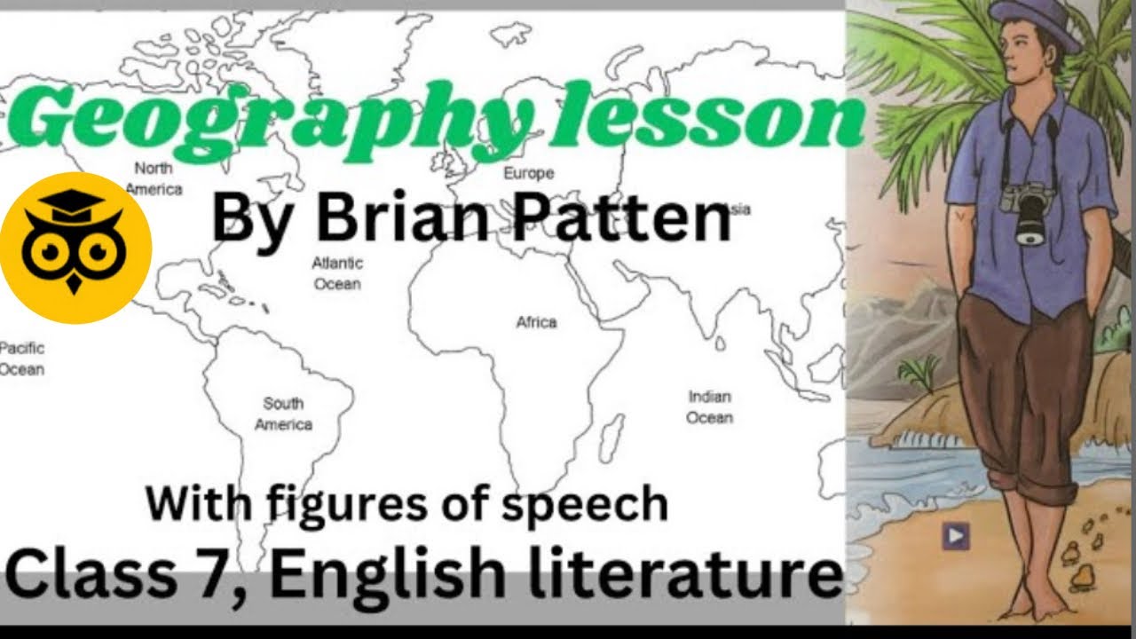 Poem &ldquo;Geography lesson&rdquo; by Brian Patten. Class 7, English literature
