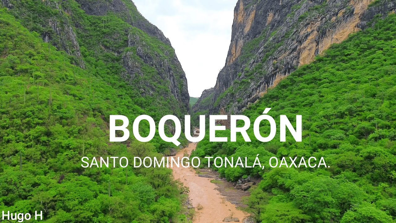 Ruta Mixteca parte 4: Boquerón de Santo Domingo Tonalá, Oaxaca.