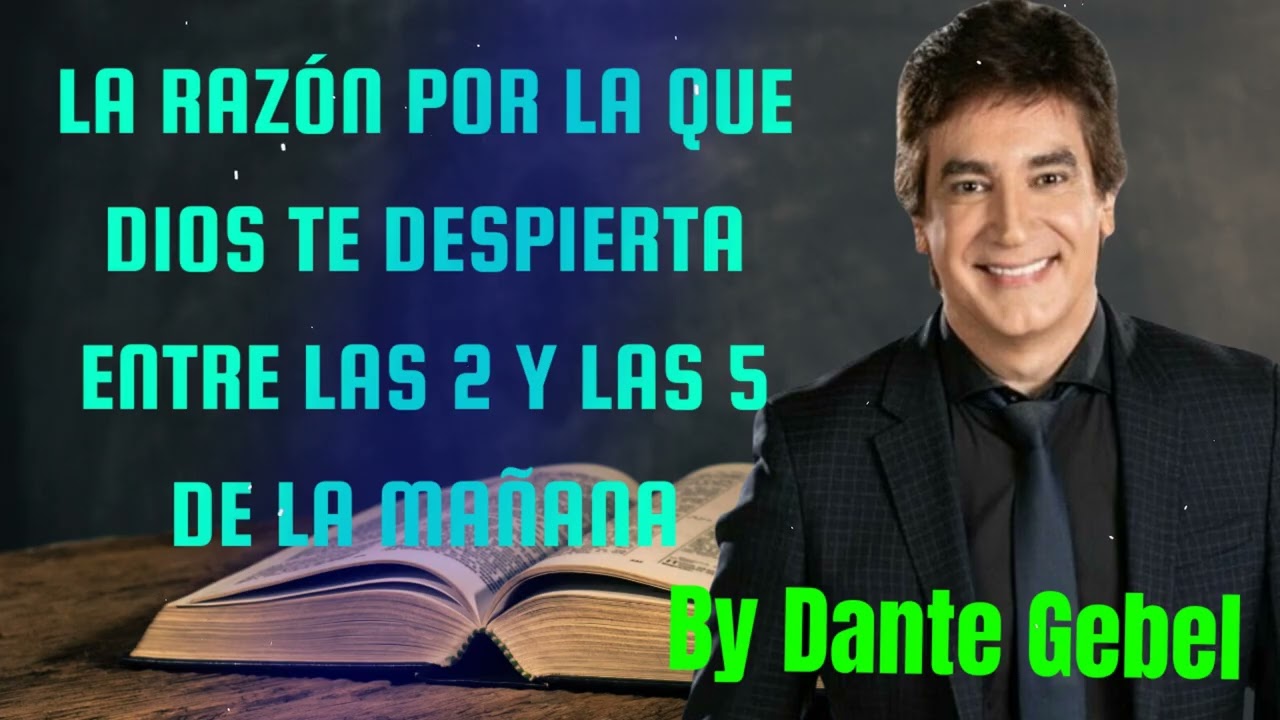 La razón por la que Dios te despierta entre las 2 y las 5 de la mañana - Pastor Dante Gebel