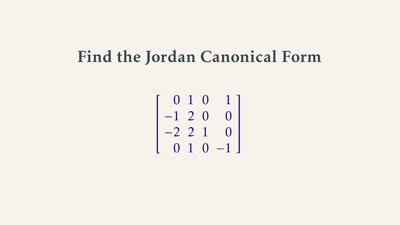 Jordan Canonical Form of 4 by 4 Matrix