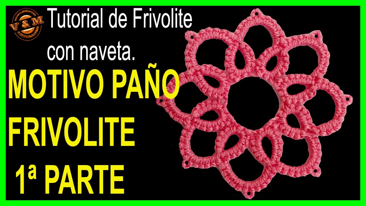 💎MOTIVO DE FRIVOLITE🧵 PARA PAÑO 1ª PARTE🧶